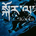 Ｋｏｒ　Ｌａ　－コルラ－